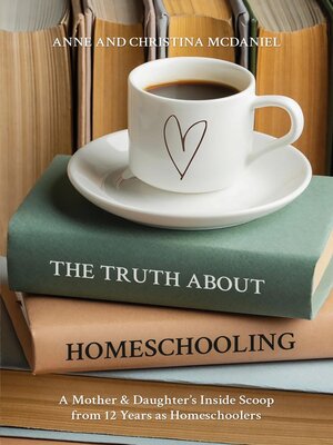 cover image of The Truth about Homeschooling
